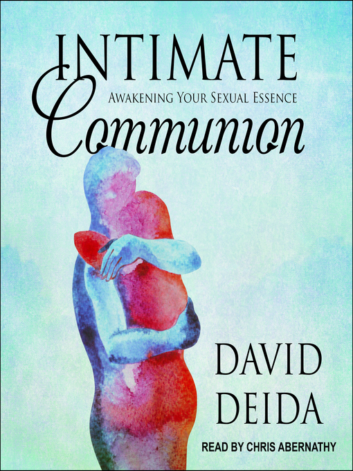 Title details for Intimate Communion by David Deida - Available